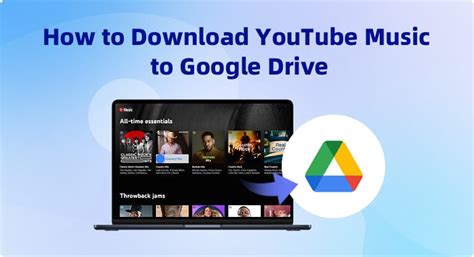 How to Download Music to Google Drive: A Guide for Beginners and Music Lovers